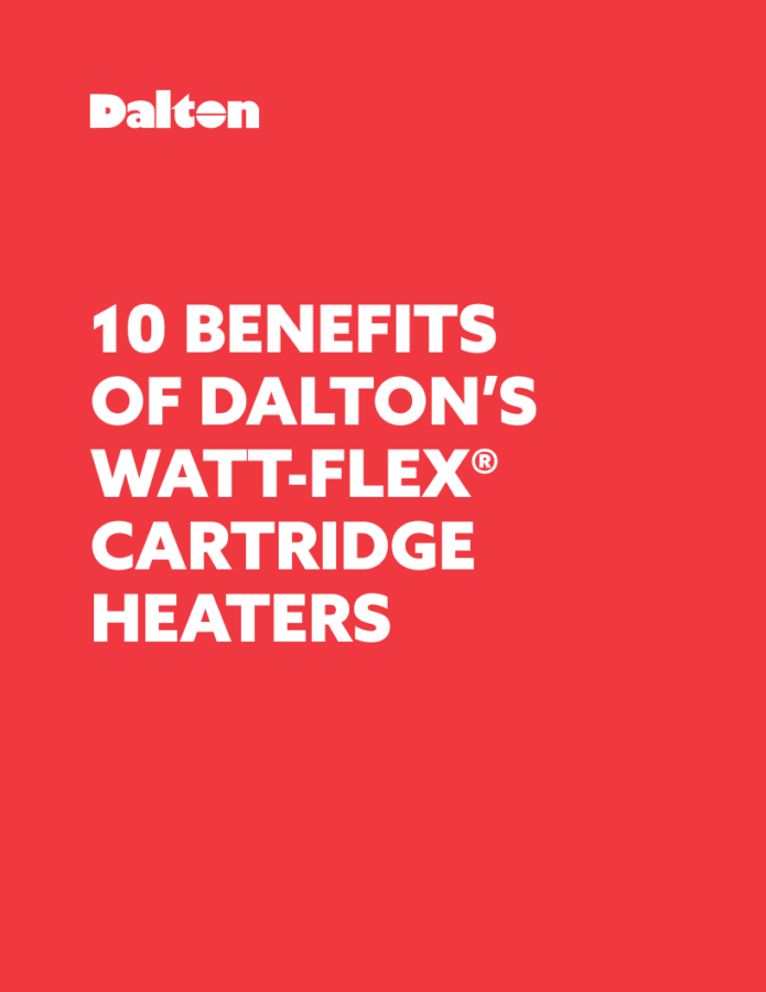 10 Benefits of Dalton Electric Heating Company Watt-Flex Split Sheath Cartridge Heaters
